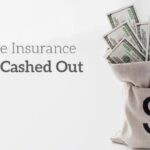 Cash Out a Life Insurance Policy